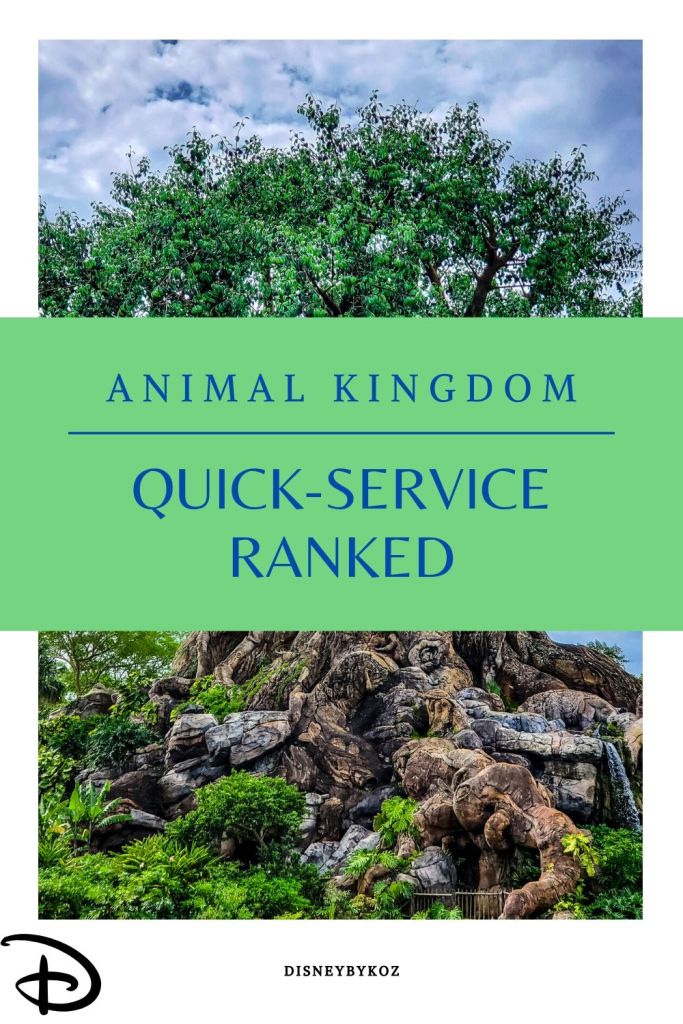 Animal Kingdom, Disney Dining Plan, DDP, WDW, Walt Disney World, quick service, food, restaurants, theme park, ranking, 
