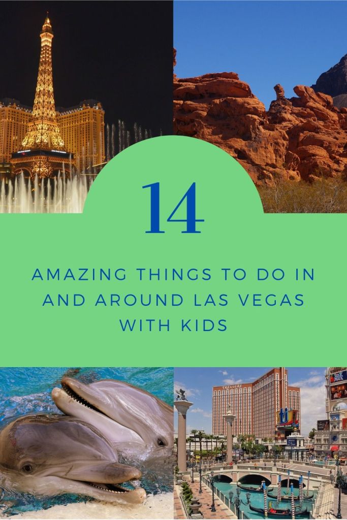 14 Amazing things to do in Vegas with Kids, Visiting Las Vegas with Kids